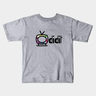 tvdidit Kids T-Shirt
